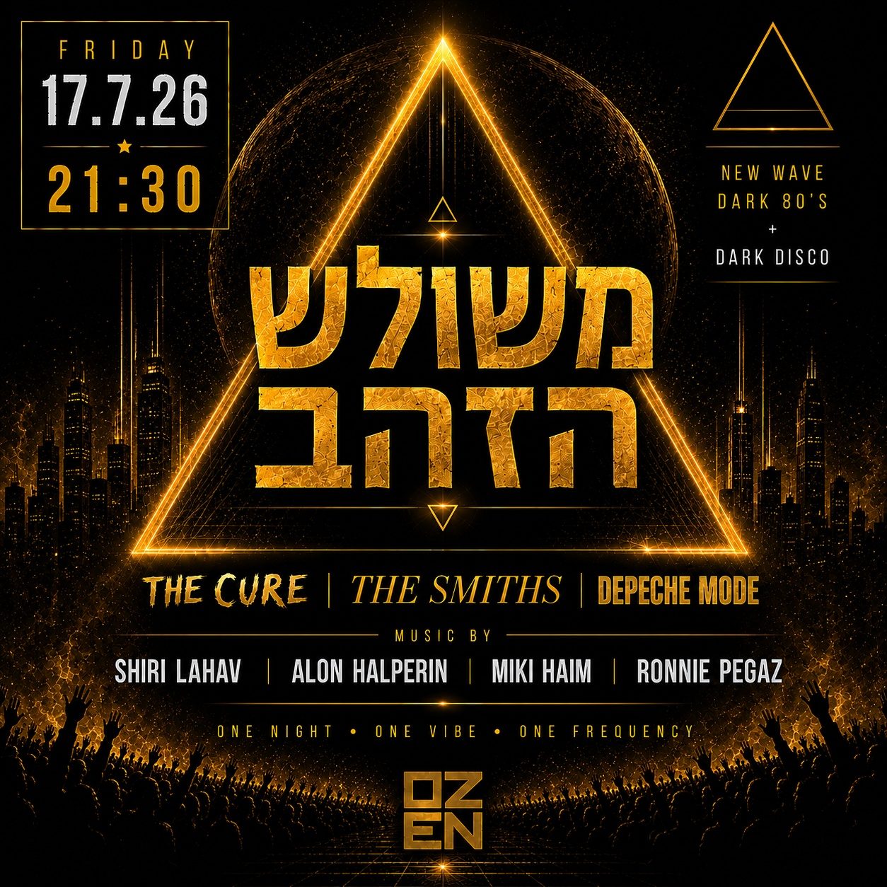 משולש הזהב - The Cure The Smiths Depeche Mode - OZEN 17.7.26
