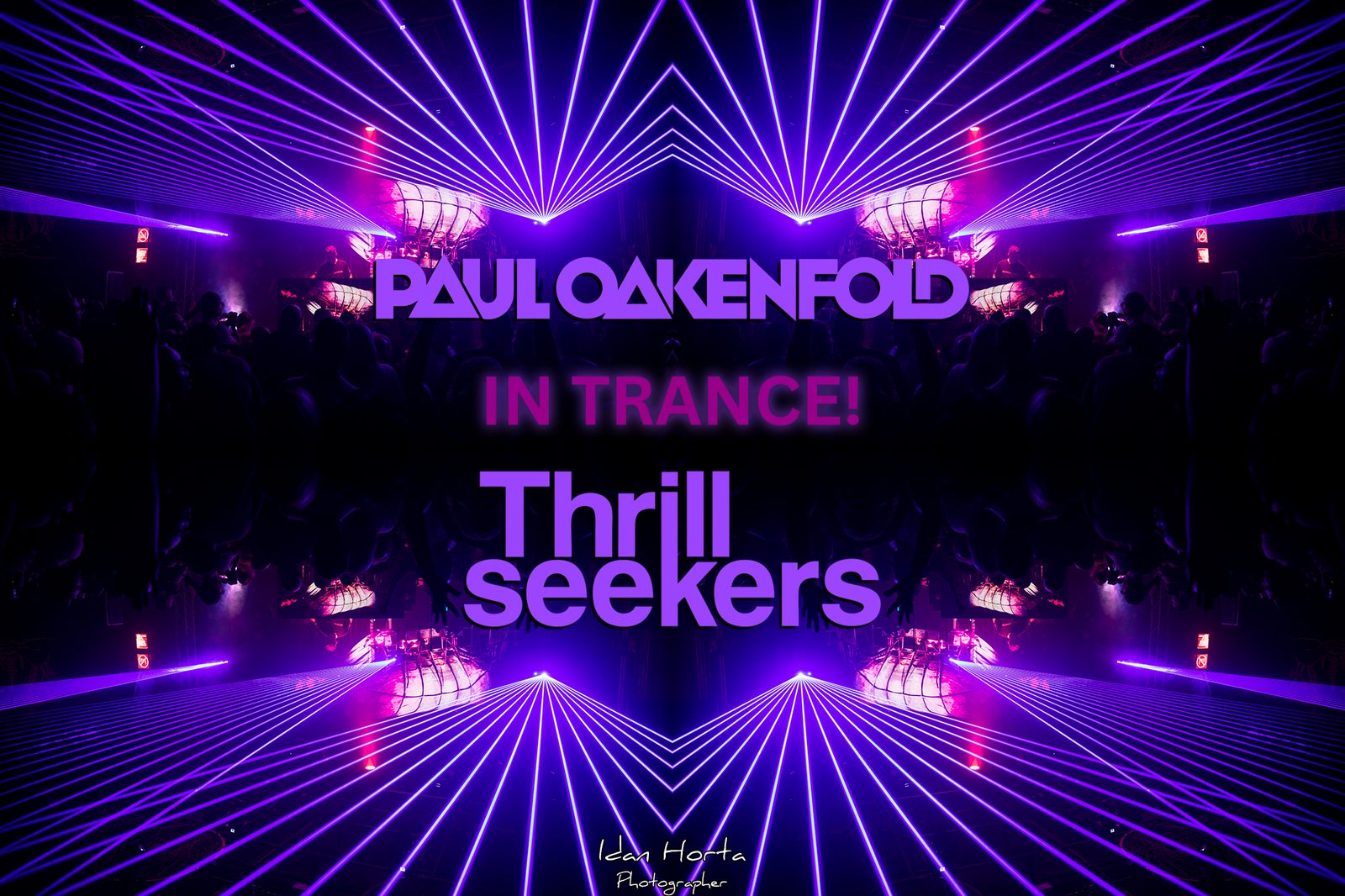 Paul Oakenfold + Thrillseekers · In Trance Tel Aviv